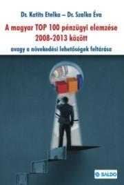 felszámolási eljárás alatt álló, 90 magyar társaság 1998-2006 között A nettó értékesítési árbevétel alapján a legnagyobb magyar TOP 5000 vállalkozás mérleg és