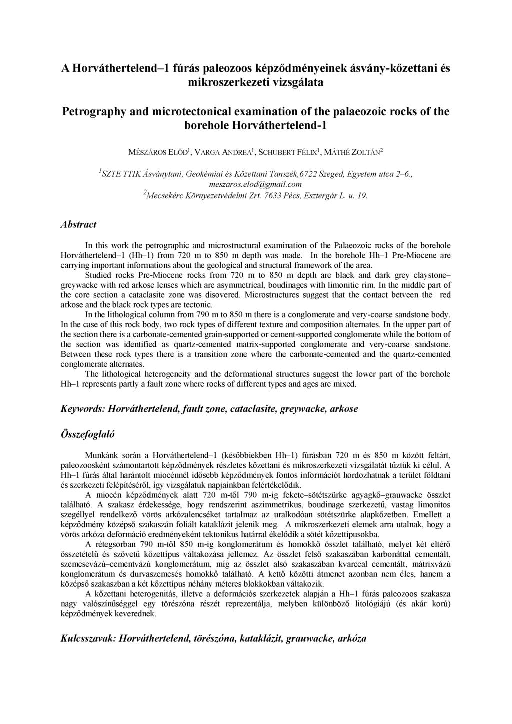 A Horváthertelend-1 fúrás paleozoos képződményeinek ásvány-kőzettani és mikroszerkezeti vizsgálata Petrography and microtectonical examination of the palaeozoic rocks of the borehole