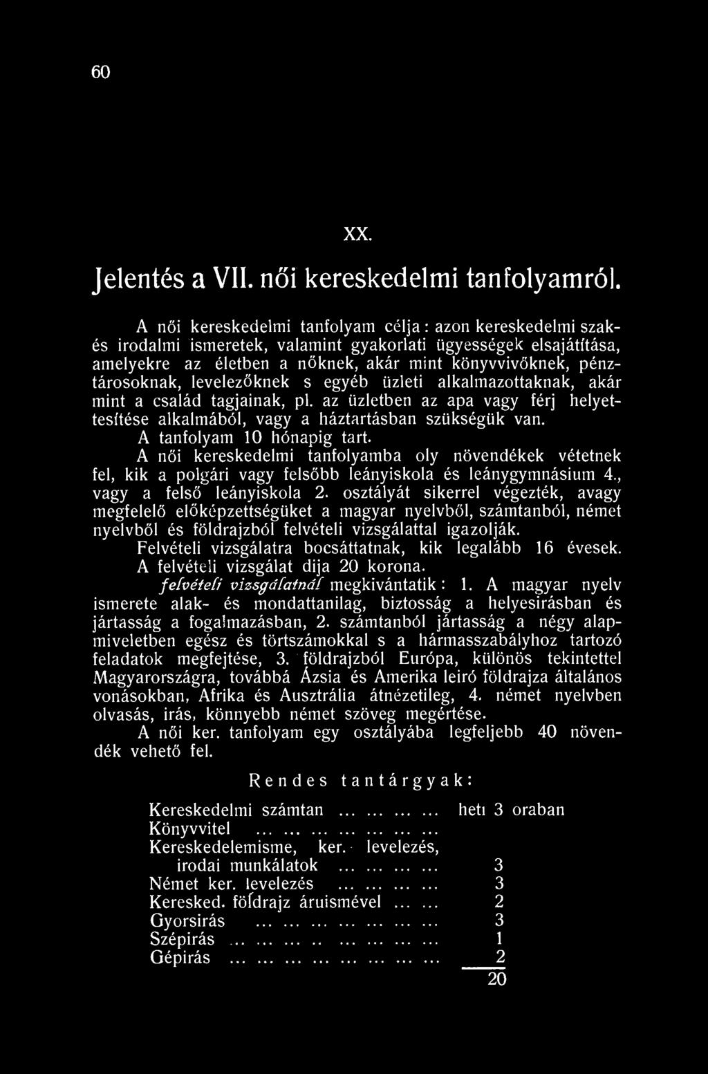 60 XX. Jelentés a VII. női kereskedelmi tanfolyamról.