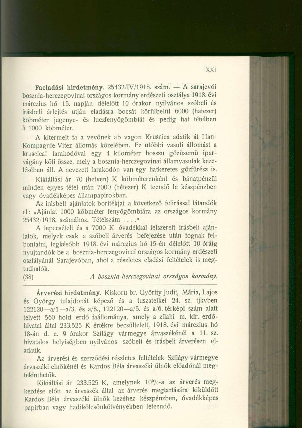 Faeladási hirdetmény. 25432/IV/1918. szám. A sarajevó i bosznia-herczegovinai országos kormán y erdészet i osztály a 1918. évi márczius h ó 15.