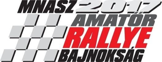 MAGYAR AMATŐR RALLYE BAJNOKSÁG ÉSZAKI RÉGIÓ 2017. ÉVI ÁLLÁSA A BAJNOKSÁG FUTAMAI I. 2017.04.22-23. II. 2017.05.27-28. III. 2017.07.01-02. IV. 2017.09.16-17. V 2017.10.07-08. 2017.11.11-12.