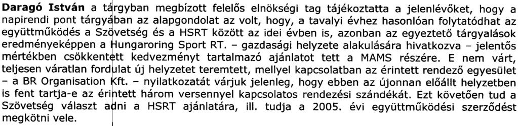 11. nadirendi Dont -A..MAMS-Hunarorina SDort Rt. között. a 2005.
