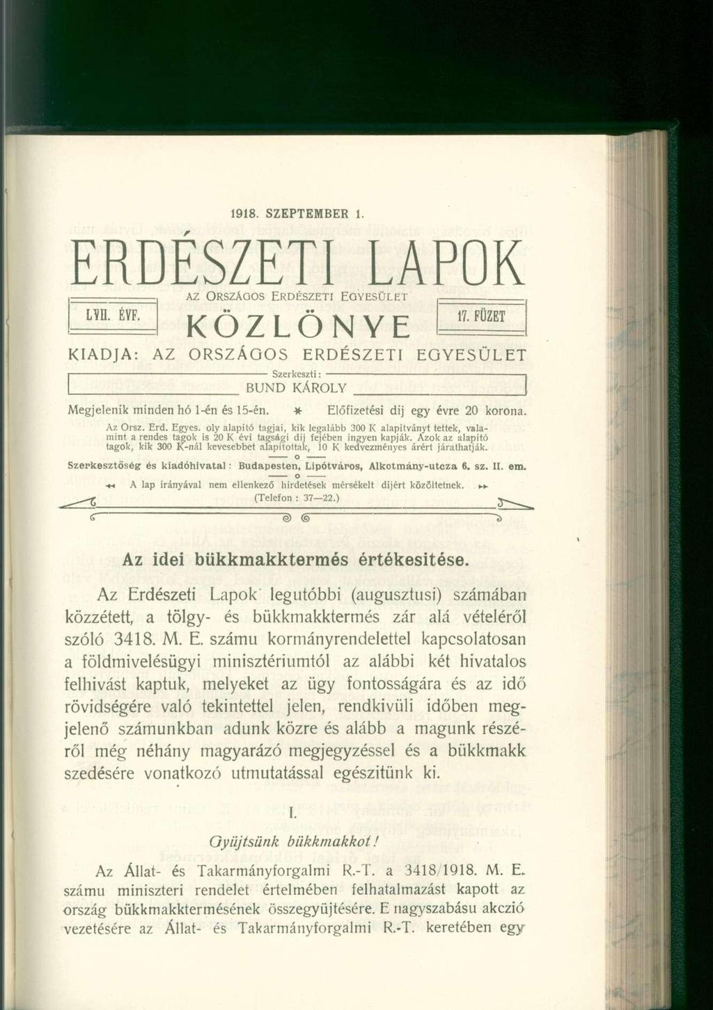 1918. SZEPTEMBER 1. ERDÉSZETI LAPOK AZ ORSZÁGOS ERDÉSZETI EGYESÜLET Z = Z =. UW. ÉVF.,, r\ -r i A v r w r 17.