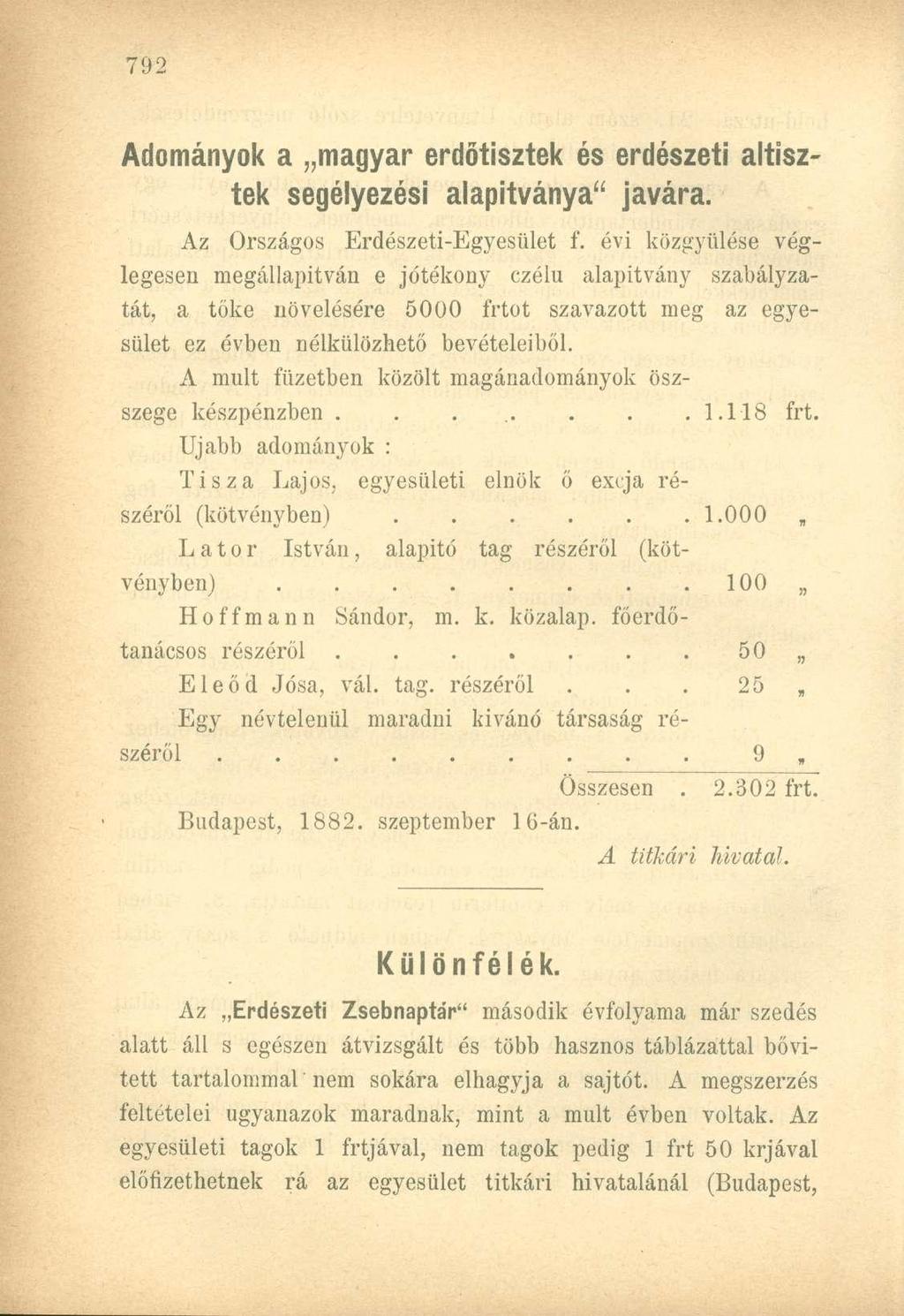 Adományok a magyar erdőtisztek és erdészeti altisztek segélyezési alapítványa" javára. Az Országos Erdészeti-Egyesület f.