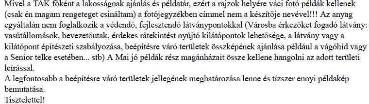 Rossz példát ábrázoló fényképet a dokumentum nem tartalmazhat, így azok bemutatása ábrák segítégével lehetséges.