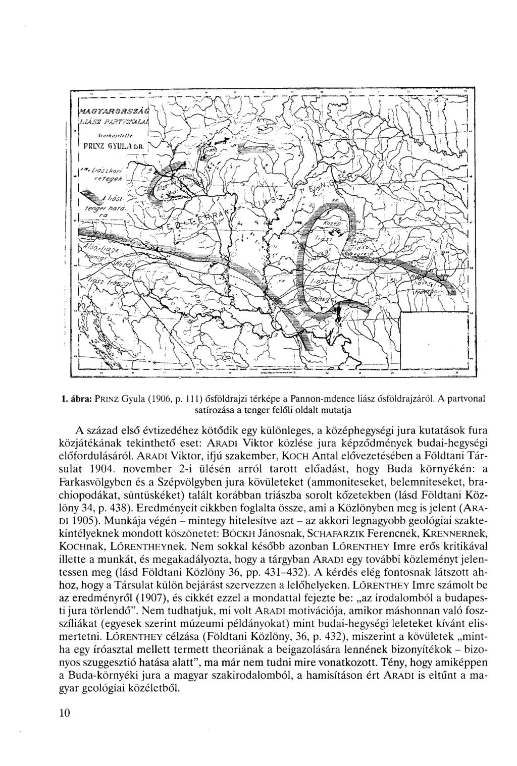 . ábra: PRINZ Gyula (906, p. Ill) ősföldrajzi térképe a Pannon-mdene liász ősföldrajzáról.