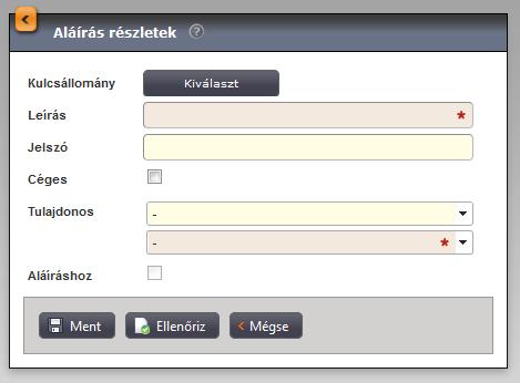 Mégse gomb A Mégse gomb lenyomására a felvitt, módosított adatokat a rendszer figyelmen kívül hagyja, módosítás nem történik.