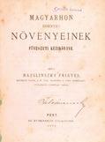 Hazslinszky Frigyes Magyarhon edényes növényeinek füvészeti kézikönyve. Pest, 1872. Athenaeum. LXI (helyesen LIX) + 504 p. Aranyozott gerincű korabeli félvászon-kötésben, megkímélt állapotban. 4.
