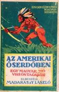 Haraszthy Ágoston: Tizenöt hét indiánok közt. 127 p. VIII. Ewarts, Hal G.: Villám Egy farkaskutya regénye. 215 p. IX. Scoville, Sam, Jr.: A kék gyöngy. 207 p. X.