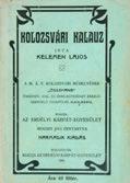 Szerkeszti és kiadja az Erdélyrészi Kárpátegyesület Kolozsmegyei Osztálya. 19 képmelléklettel és a város térképével ellátva. Kolozsvár, 1894. Gámán János örököse. 80 p. + 19 t.