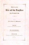 356. közkinccsé tette a rájuk vonatkozó adatokat. 1825-ben, a reformkor kezdetén, tutajon utazott végig a Vág folyón, Liptóújvártól Komáromig.
