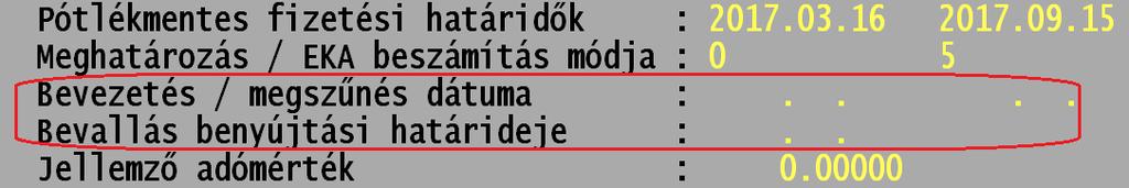3. Adónemek adatainak javítása Adónemek adatai (ADONEM) Nem lehet üres a bevallás dátum, mert tartozik az adónemhez számla. Nem lehet üres a kihirdetés dátum, mert tartozik az adónemhez számla.