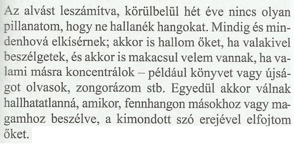 Pozitív tünetek: Felfokozott perceptuális működés és hallucinációk