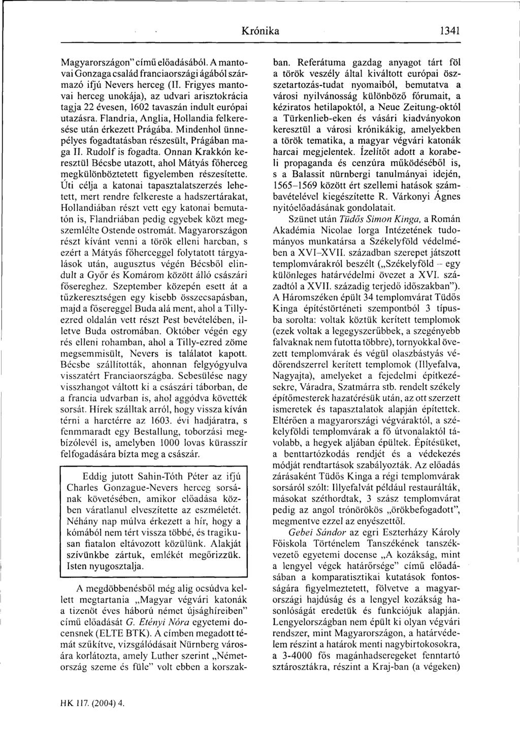 Kronika 1341 Magyarországon" című előadásából. A mantovai Gonzaga család franciaországi ágából származó ifjú Nevers herceg (II.