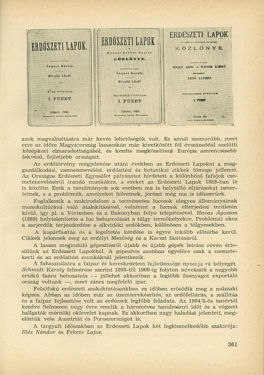 ír.: ^ f ' HISZI! i LAPOK IRIŐSZETI LAPOK. p 1 - - \ í \.. V»ir Karolj. ff" n-ssí]«t M?8f 15. ; 1 i ERDÉSZETI LÁPOK KÖZLÖNYE. fi!v,u,!t míu» t w a Küa&fc ftttnll) V.I..H I ' ' ',! : t»h.im Vílotf.