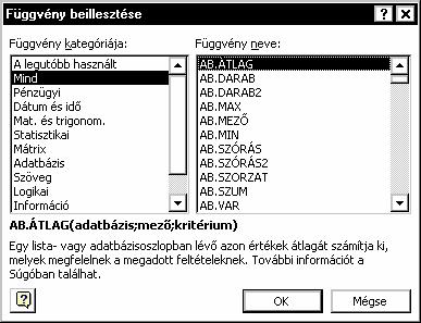 FÜGGVÉNYEK 31 kesztőlécre szúrja be a kijelölt függvényt, majd megnyitja a képletpalettát, ahol módosíthatunk argumentumain. 6.