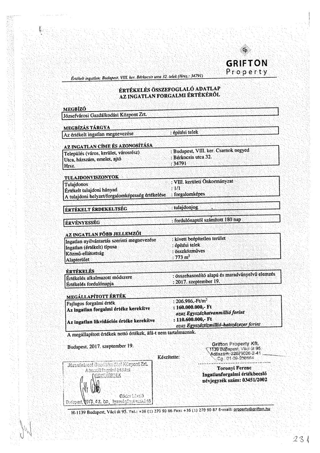 GRIFTON Property Értéket! mattan: Budapest, Vili ker. Bérkocsis utca 32. felek.(nrsir34791). ',; ' _ MEGBÍZÓ Józsefvárosi Gazdálkodási KSzpont Zrt.