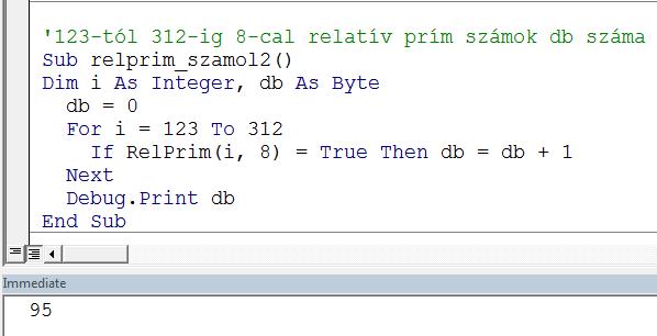 A RelPrim függvény segítségével határozzuk meg a [123, 312] intervallumba eső olyan pozitív egész számok darabszámát, amelyek relatív prímek a 8 számmal!