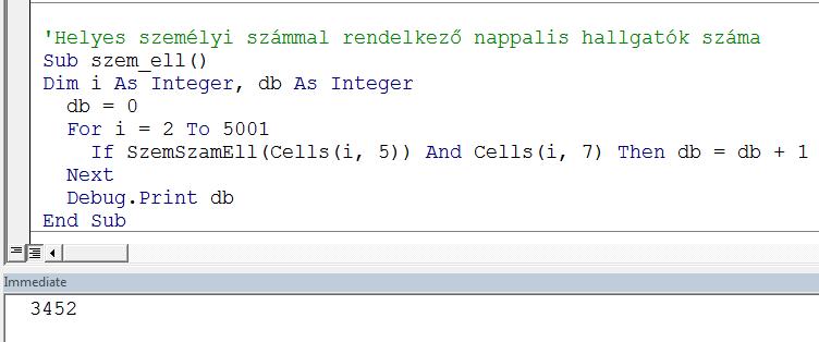 VBA Határozzuk meg a helyes személyi számmal rendelkező nappali tagozatos hallgatók számát! A Vizsga.