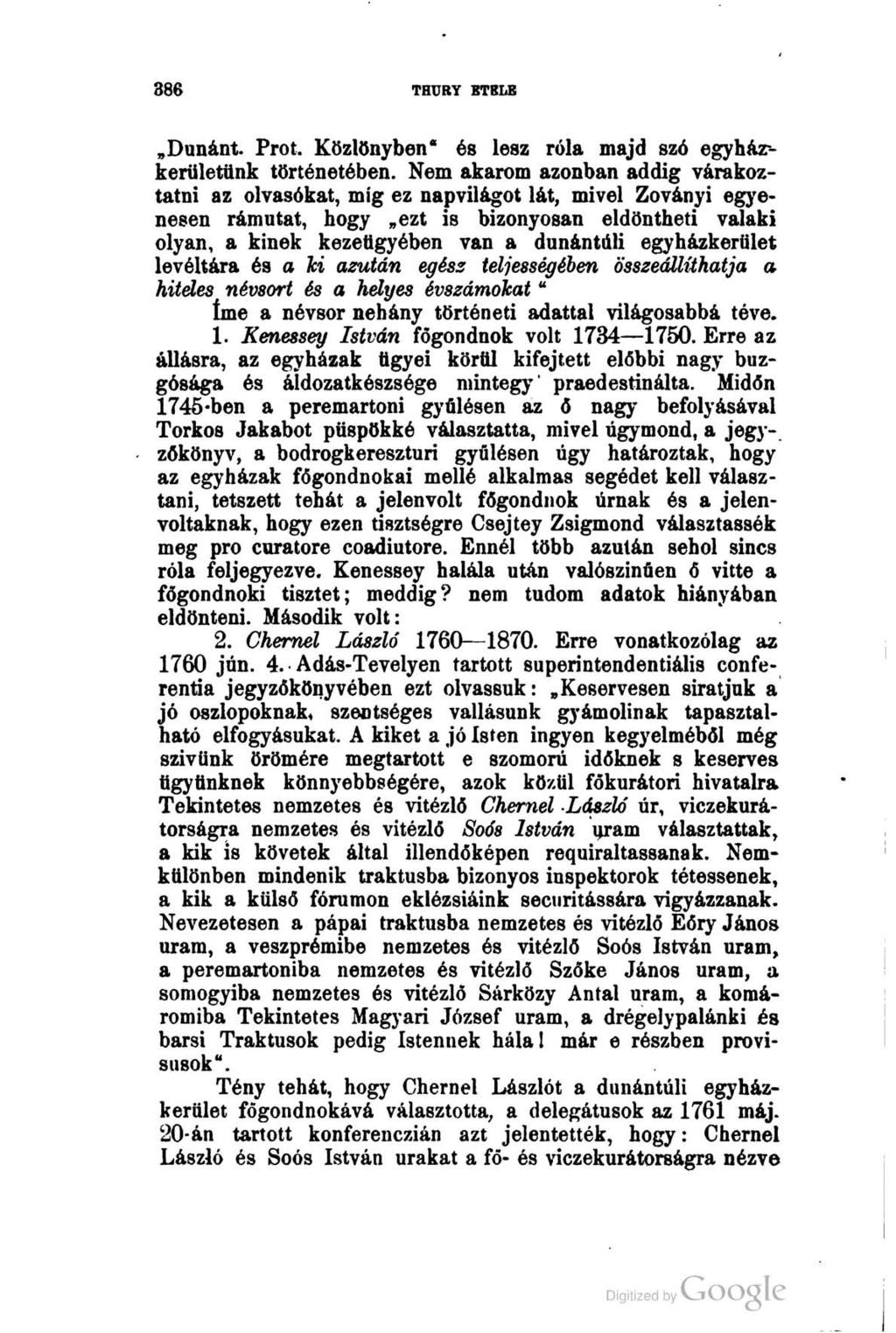 386 THURY BTBLE Dunánt. Prot. Közlönyben" és lesz róla majd szó egyházkerületünk történetében.
