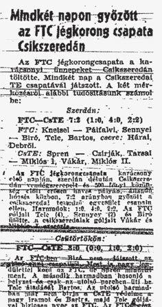 Fradi-várás 1940 karácsonyán A második bécsi döntés új energiát adott a székelyföldi és erdélyi hoki csapatoknak. 1940 karácsonyán nagy nevű vendéget fogadtak a Hargita alján.