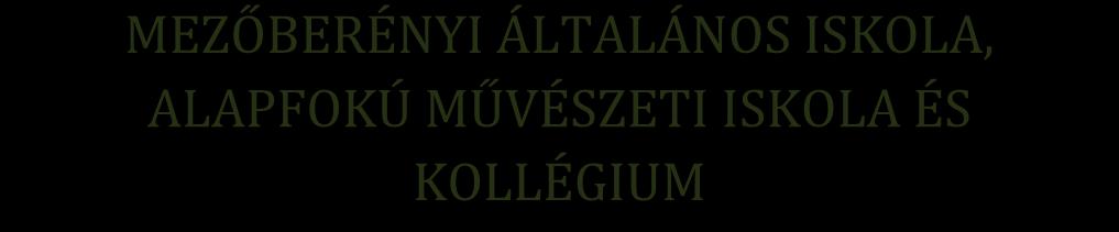 ÁLTALÁNOS ISKOLA, ALAPFOKÚ MŰVÉSZETI ISKOLA ÉS