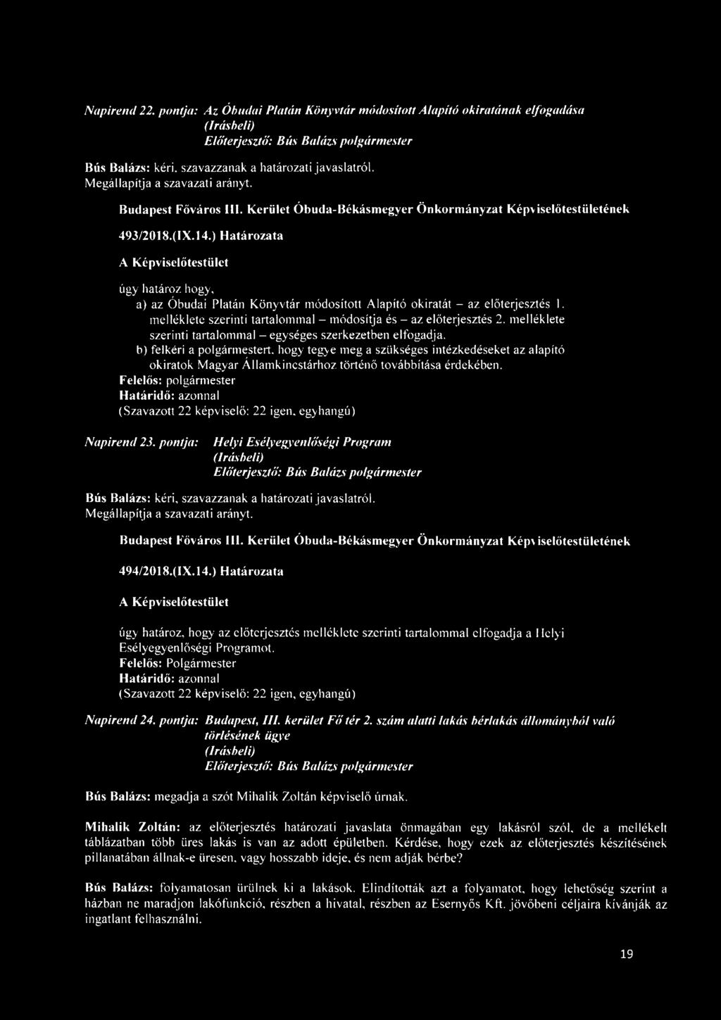 melléklete szerinti tartalommal - egységes szerkezetben elfogadja.