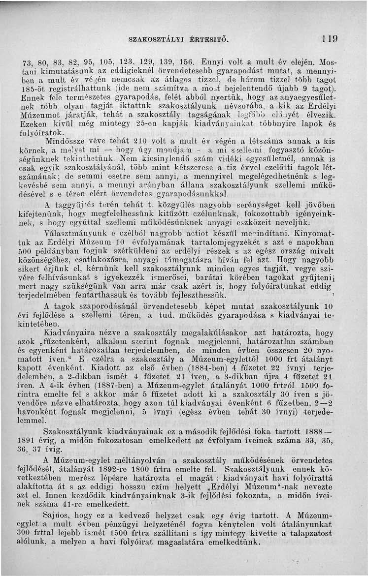SZAKOSZTÁLYI ÉRTESÍTŐ. 119 73, 80, 83, 82. 95, 105, 123, 129, 139, 156. Ennyi volt a múlt év elején.