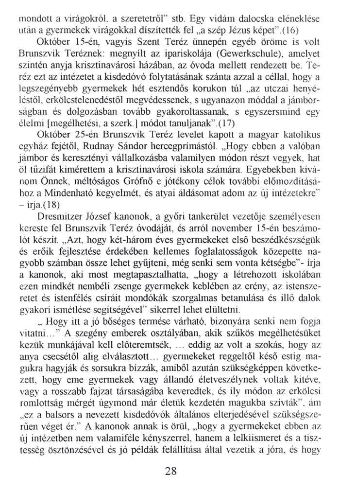 mondott a virágokról, a szeretettől stb. Egy vidám dalocska eléneklése után a gyermekek virágokkal díszítették fel a szép Jézus képet.