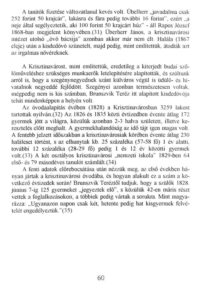 A tanítók fizetése változatlanul kevés volt.