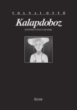 Novák A.: REGÉNYES KÉPZŐMŰVÉSZET LÉTÜNK 2014/1. 160 161. book REVIEW Novák Anikó Szegedi Tudományegyetem, Bölcsészettudományi Kar, Irodalomtudományi Doktori Iskola uneco84@gmail.