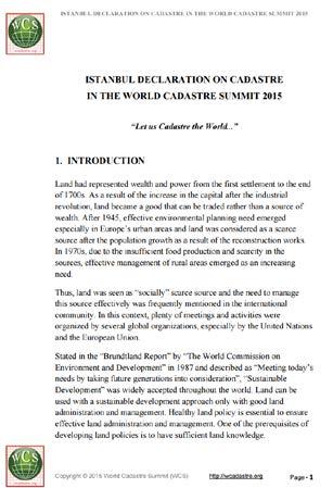 A kataszter, földügyi igazgatás jelentősége Isztambuli Nyilatkozat a Kataszterről a 2015. évi Világ Kataszteri Csúcstalálkozón (64 ország írta alá, köztük 26 miniszter) Kataszterizáljuk a világot 1.