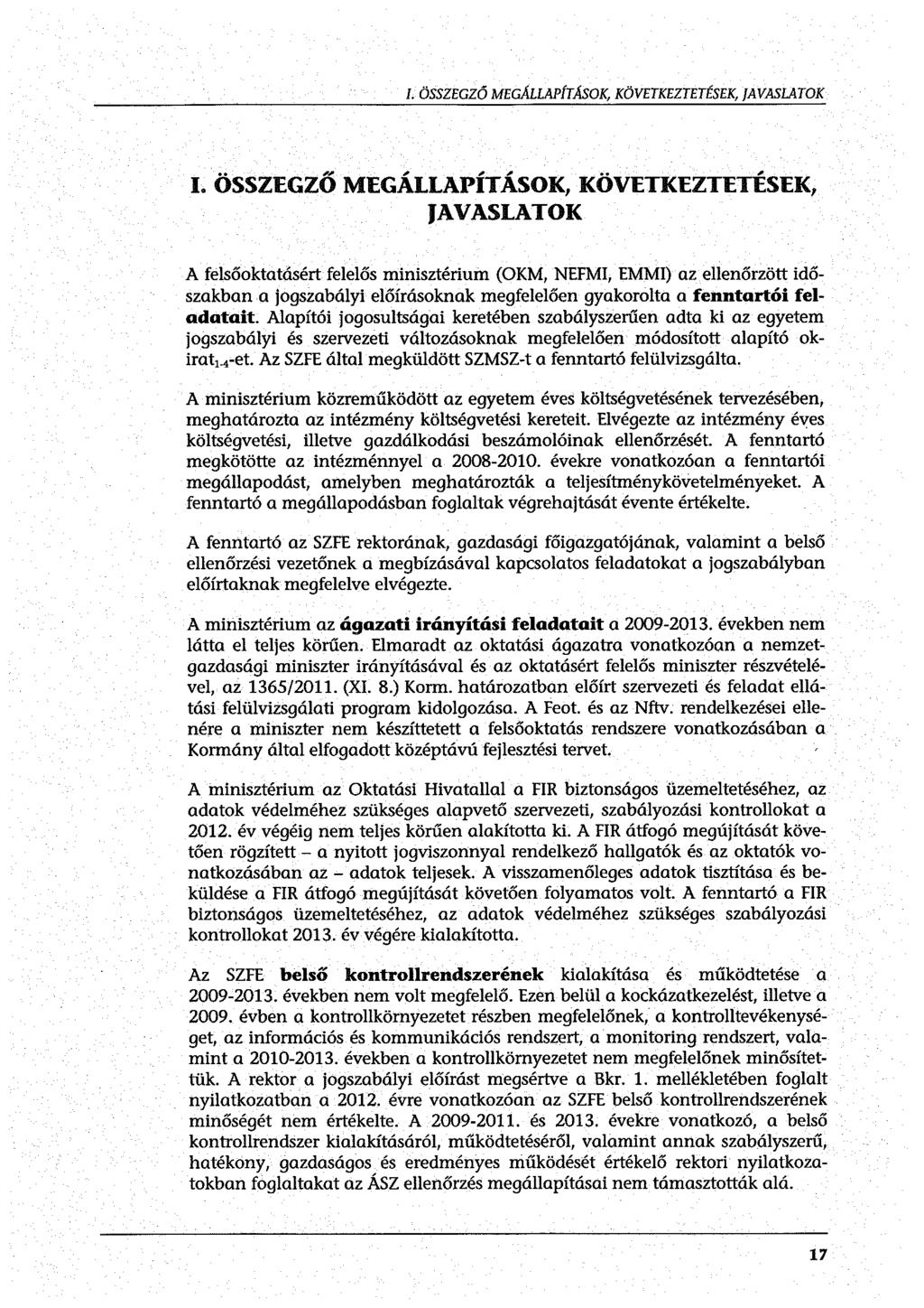 1. ÖSSZEGZŐ MEGÁLLAPÍTÁSOK, KÖVETKEZTETÉSEK, JAVASLATOK 1.