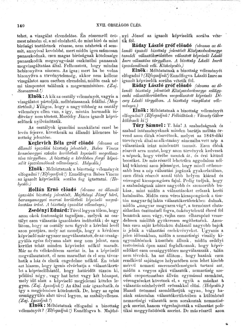 140 XVII. ORSZÁGOS ÜLÉS. tehet, a vizsgálat elrendelése.