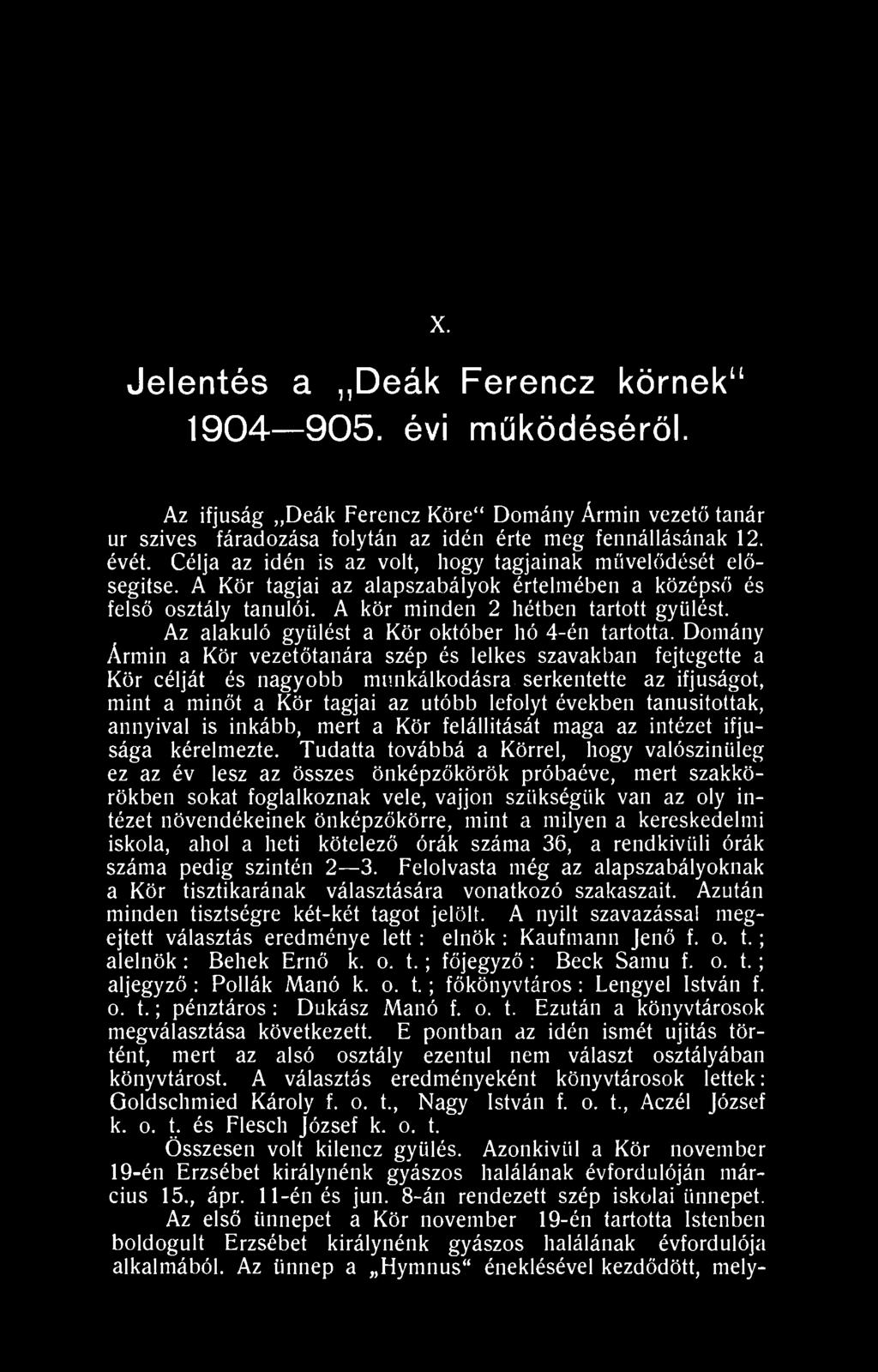 Az alakuló gyűlést a Kör október hó 4-én tartotta.