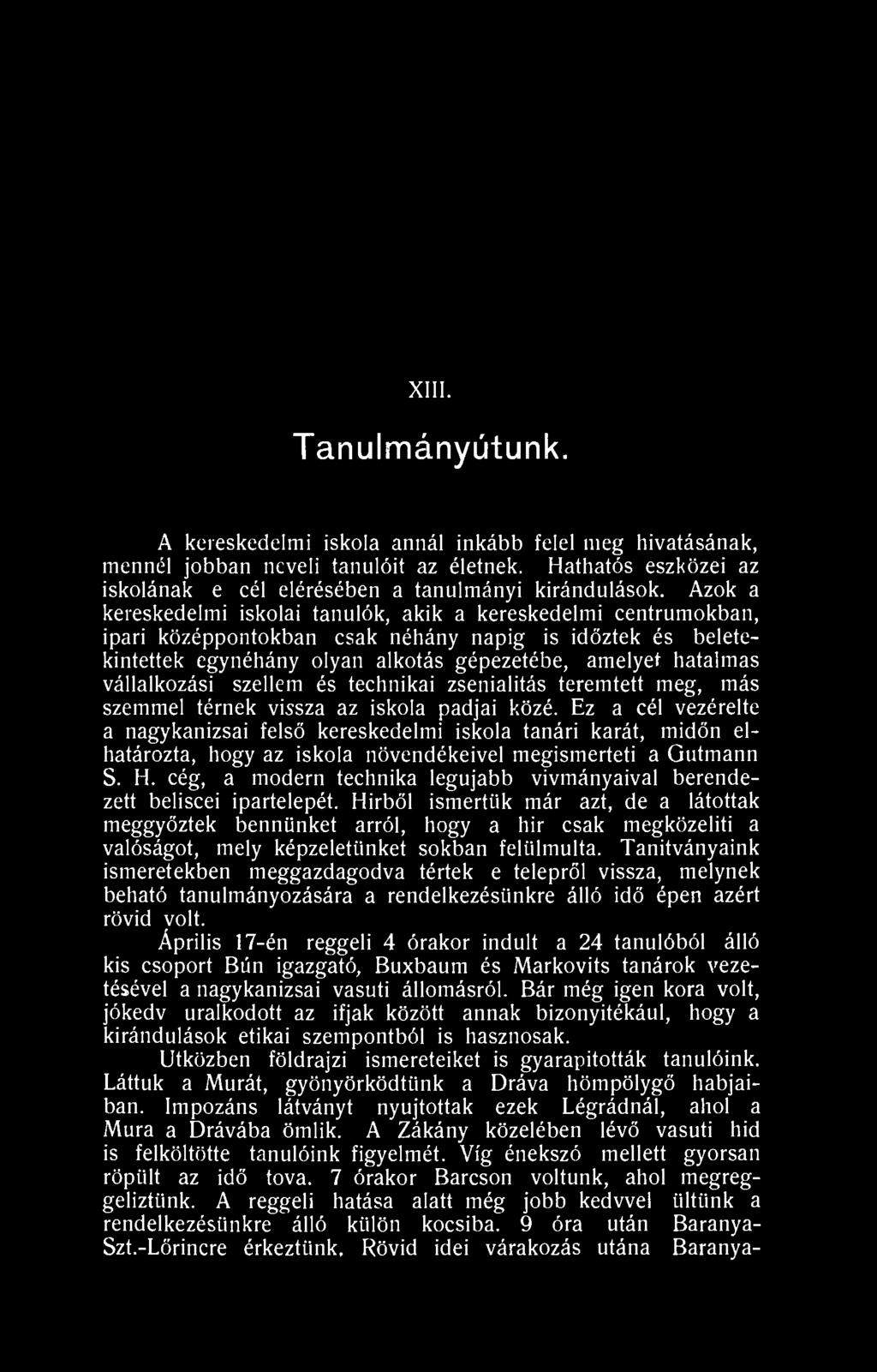 vállalkozási szellem és technikai zsenialitás teremtett meg, más szemmel térnek vissza az iskola padjai közé.