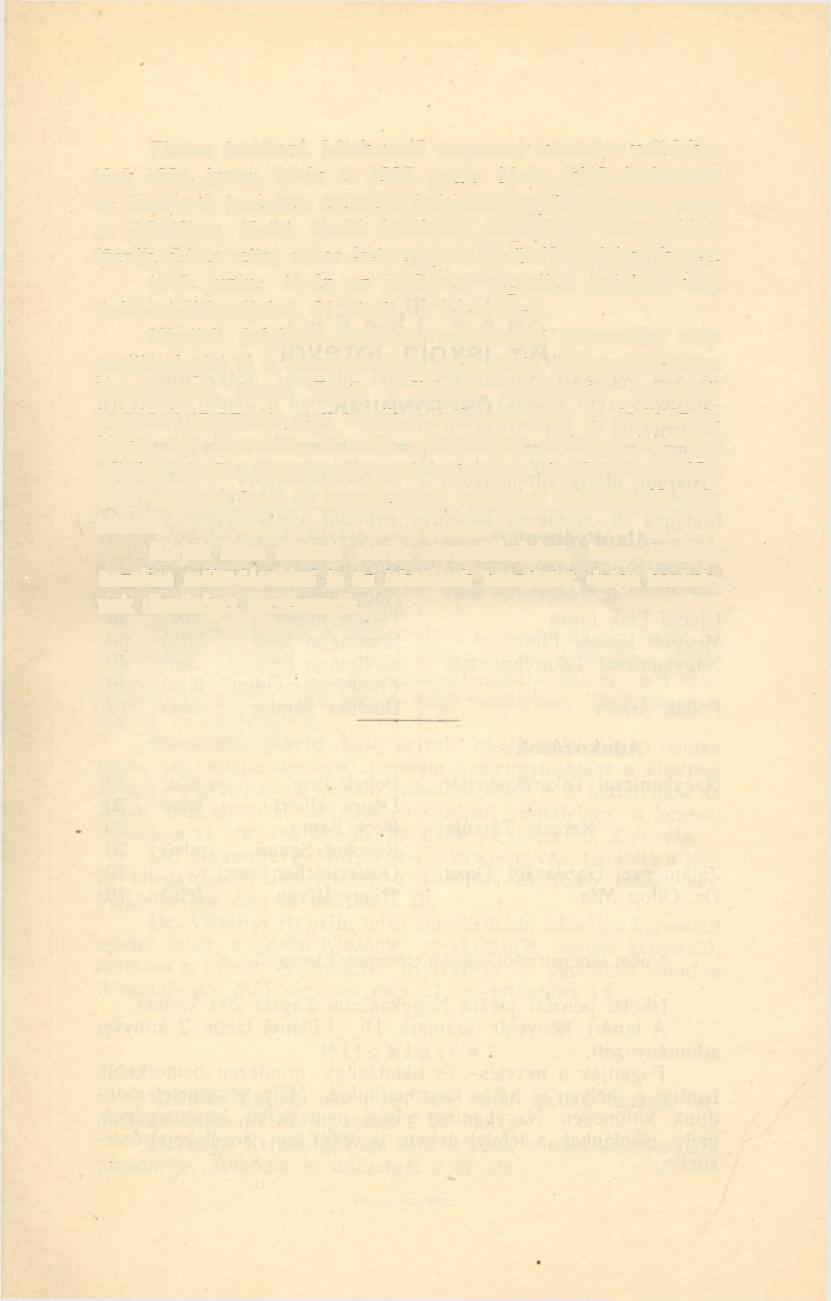Tízéves találkozó. Lélekemelő mozzanat színhelye volt iskolánk 1904. junius 29-én és 1905. junius 11-én.