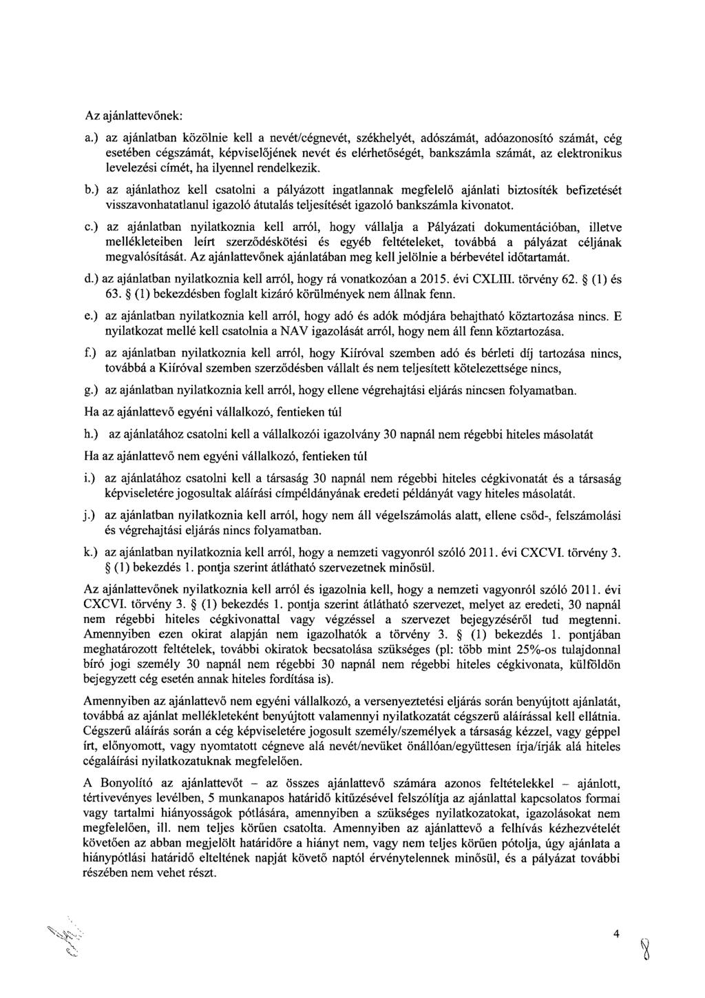 Az ajánlattevőnek: a.