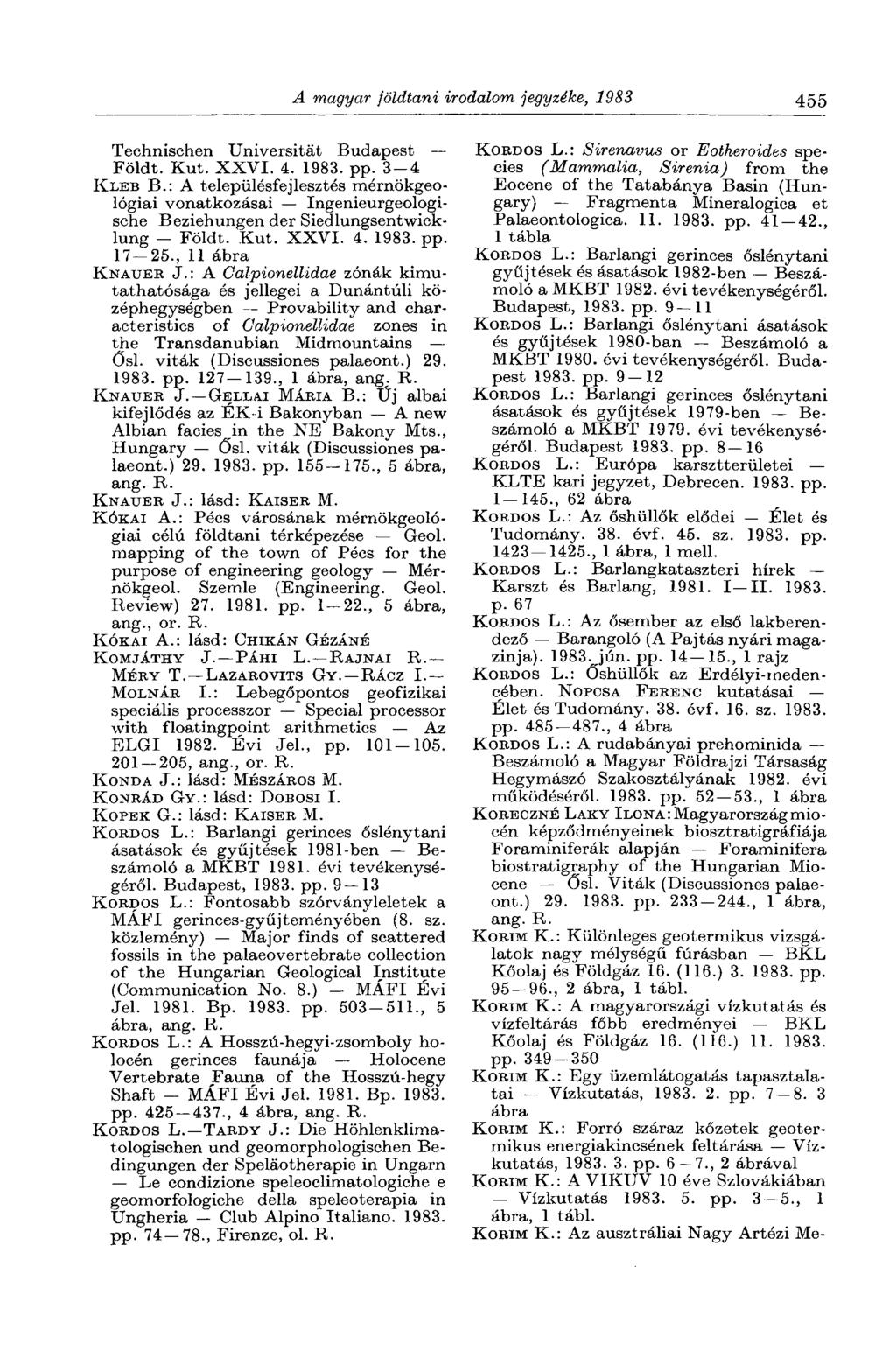 A magyar földtani irodalom jegyzéke, 1983 455 Technischen Universität Budapest Földt. Kut. XXVI. 4. 1983. pp. 3-4 KLEB В.
