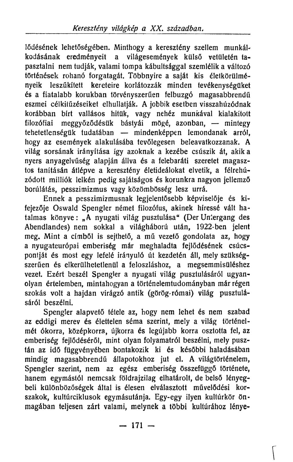 Keresztény világkép a XX. századbari. lődésének lehetőségében.