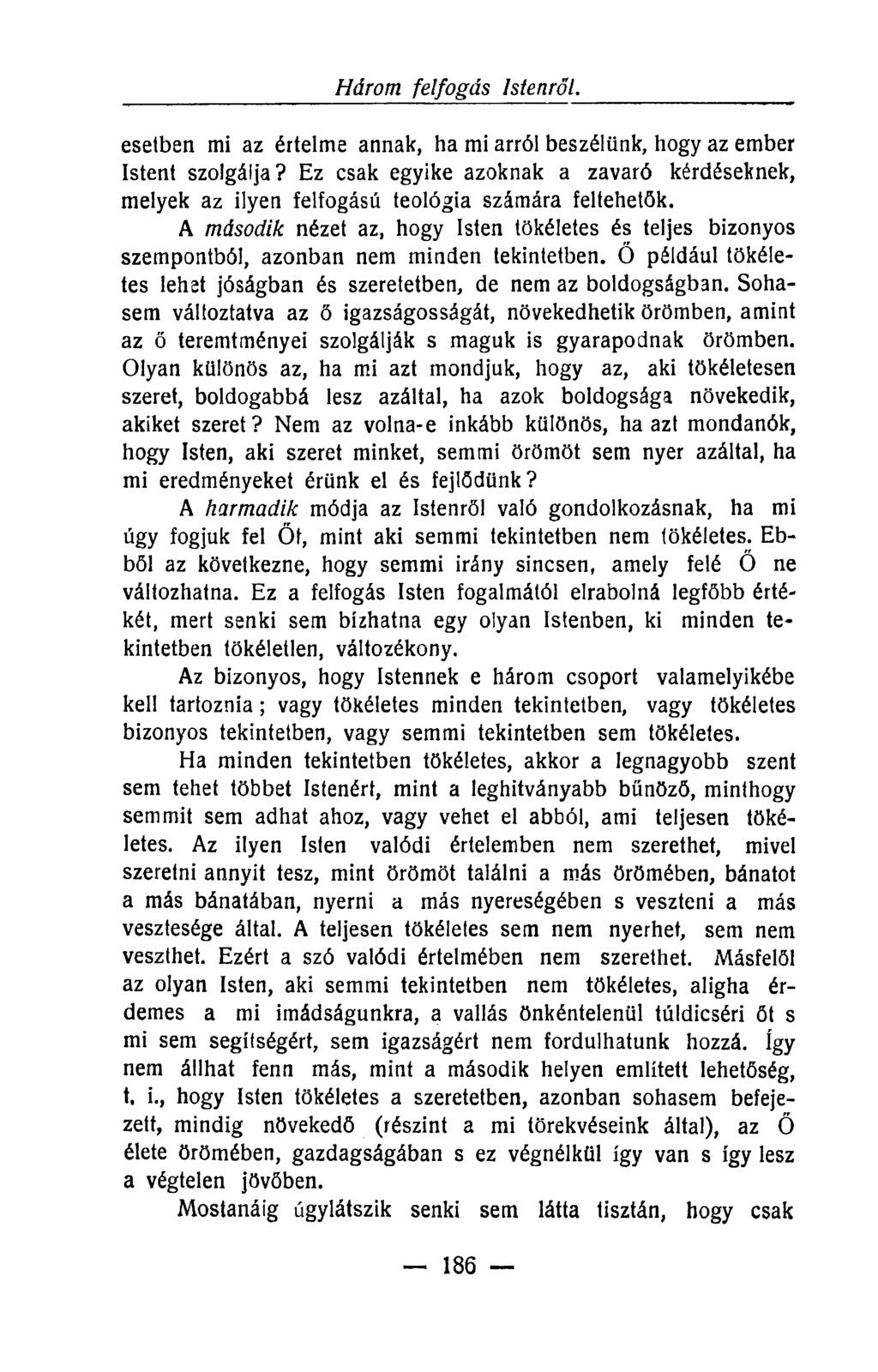 Három felfogás Istenről. esetben mi az értelme annak, ha mi arról beszélünk, hogy az ember Istent szolgálja?