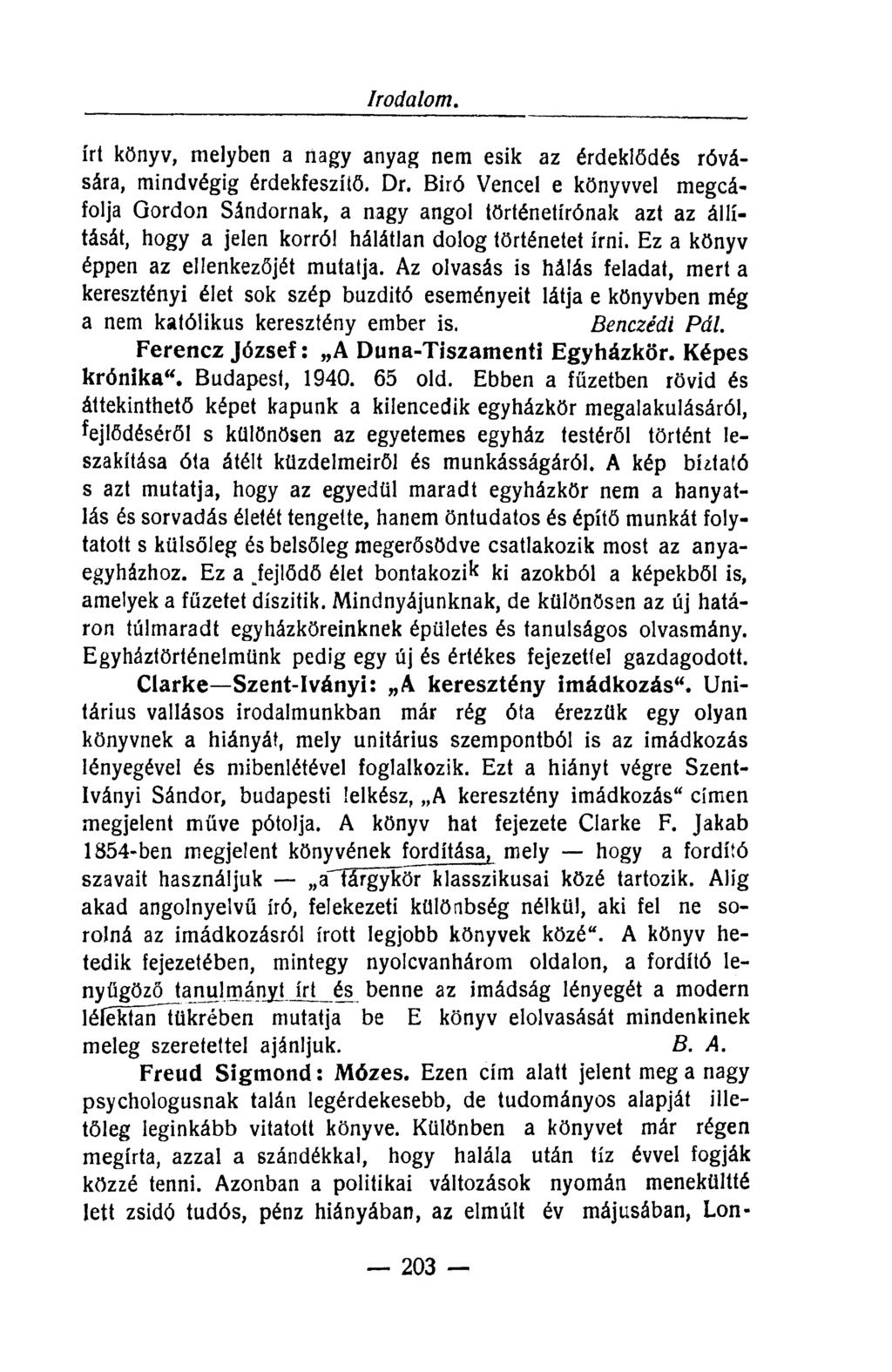 Irodalom. írt könyv, melyben a nagy anyag nem esik az érdeklődés róvására, mindvégig érdekfeszítő. Dr.