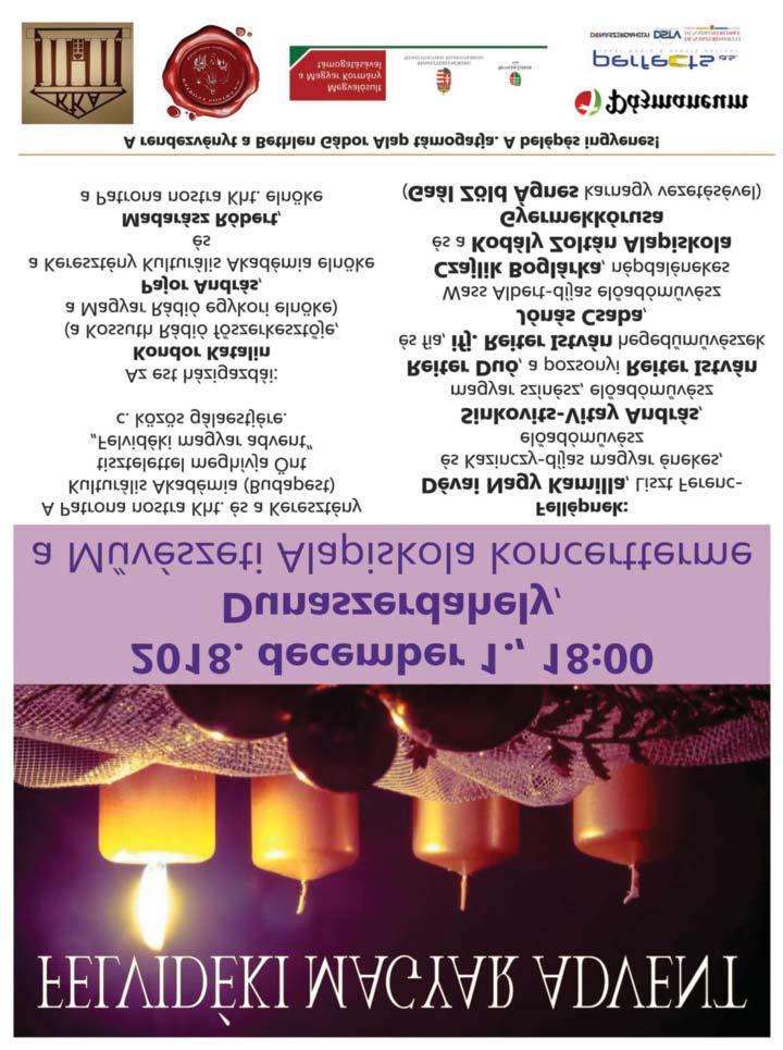 Programajánló DECEMBER 1 DECEMBER 1 DECEMBER 1 DECEMBER 2 A sikabonyi Betlehem megépítése és fenyőfaállítás. Sikabonyi Közösségi Ház, 8.