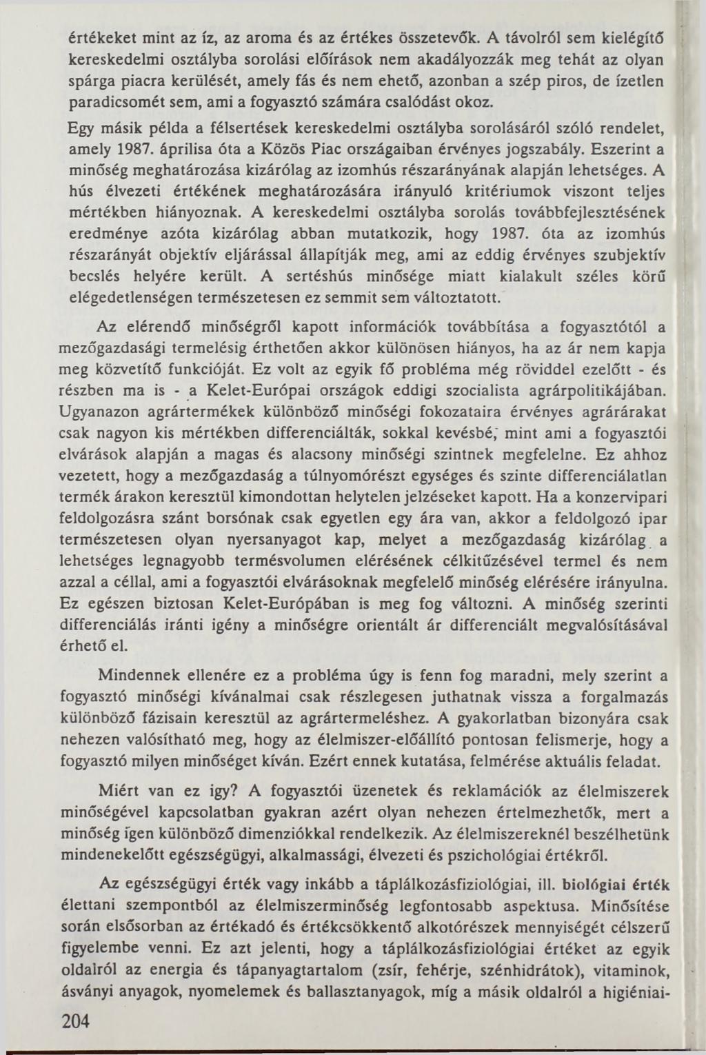 értékeket mint az íz, az aroma és az értékes összetevők.