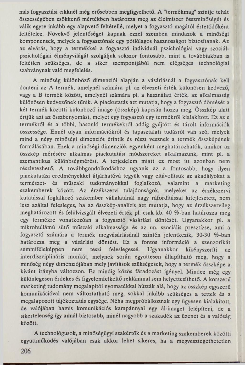 más fogyasztási cikknél még erősebben megfigyelhető.