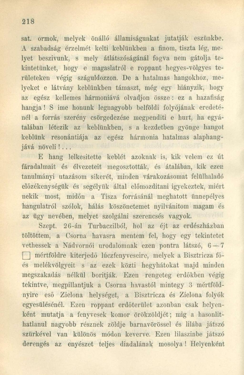 sat. ormok, melyek önálló államiságunkat jutatják eszünkbe.