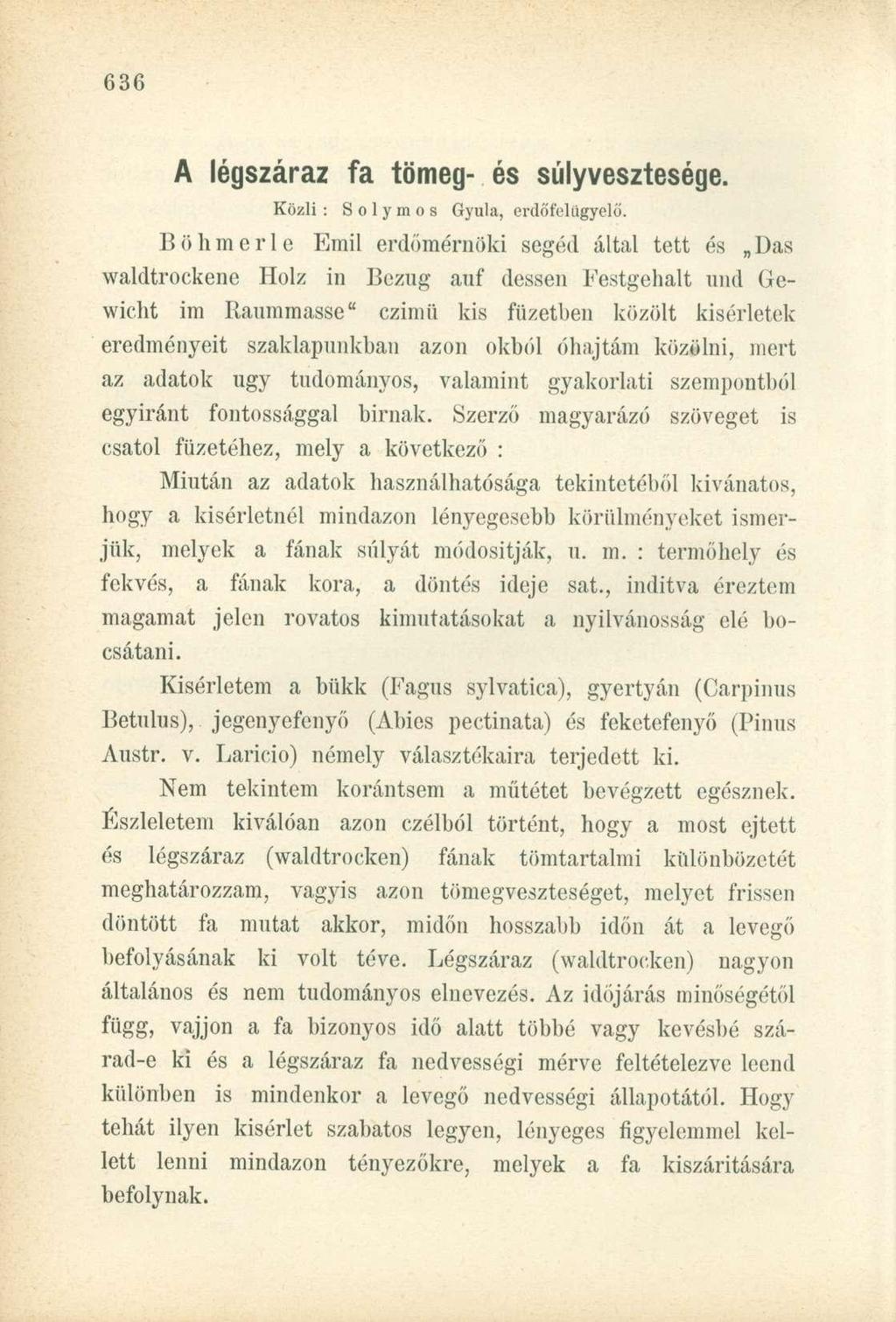 A légszárz f tömeg- és vesztesége. Közli : Sólymos Gyul, erdőf'eliigyelő.