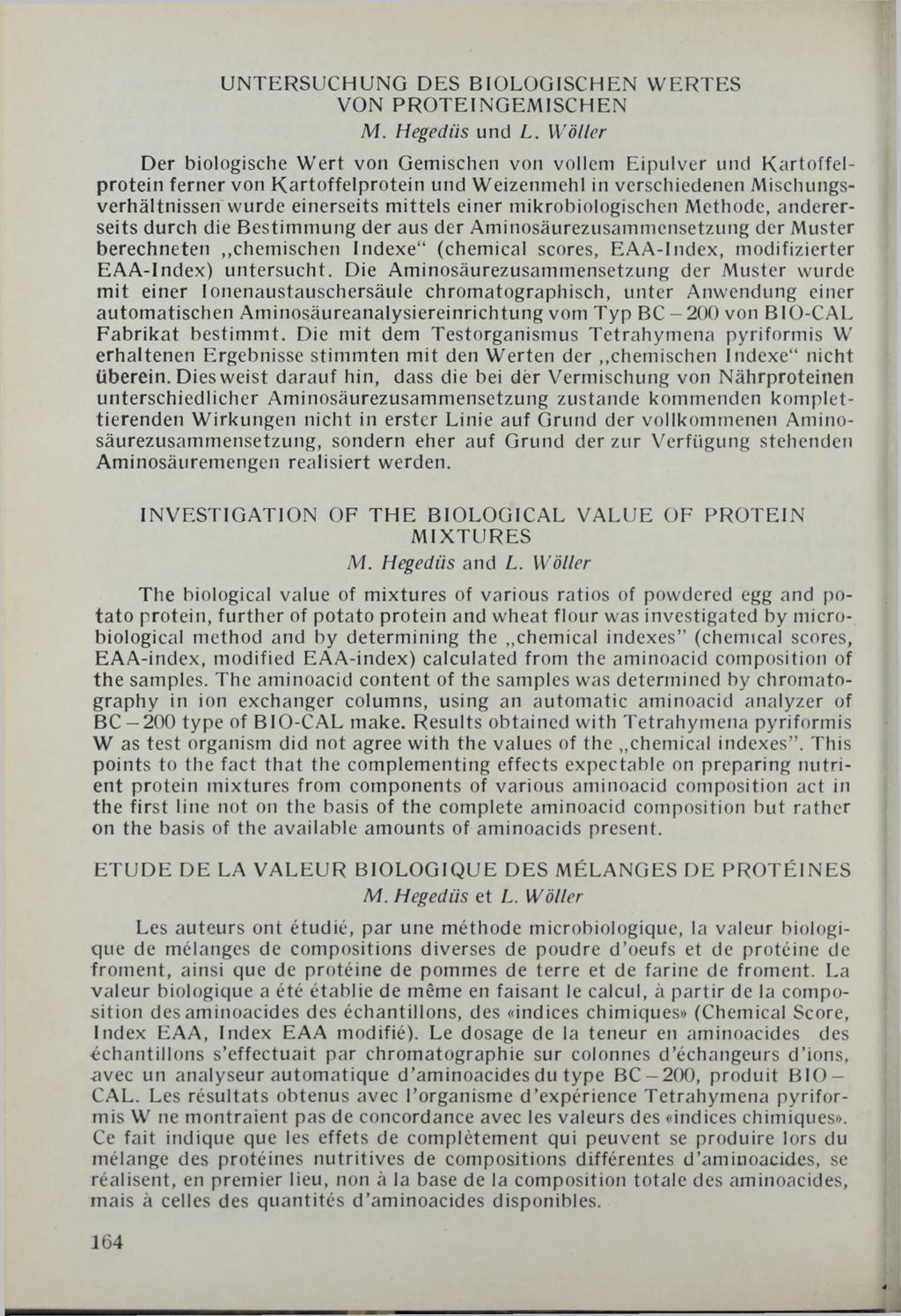 UNTERSUCHUNG DES BIOLOGISCHEN WERTES VON PROTEINGEMISCHEN M. Hegedűs und L.