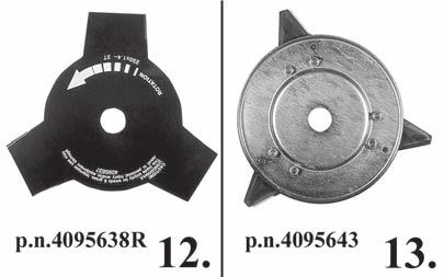 "Multiline" fej, átm. 2.75"/73 mm - 6 db 3 mm oldalú szögletes szál 9. "Multiline" fej, átm. 3.15"/80 mm - 8 db 3.5 mm oldalú szögletes szál 10. Fűnyíró penge, átm. 10"/255 mm, vastagság 1.