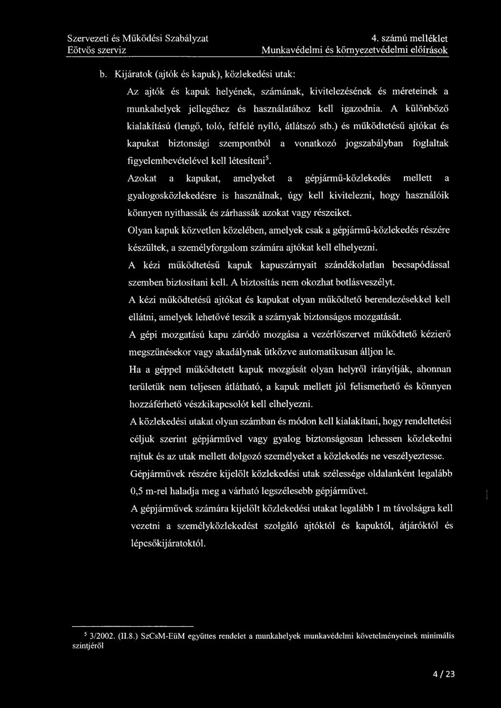 4. számú melléklet Munkavédelmi és környezetvédelmi előírások b.